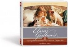 Elsie's Girlhood (Lessons in Chivalry)