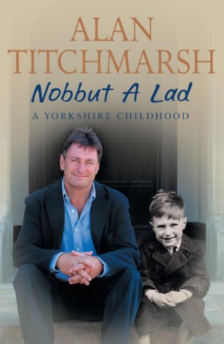 Nobbut A Lad: A Yorkshire Childhood
