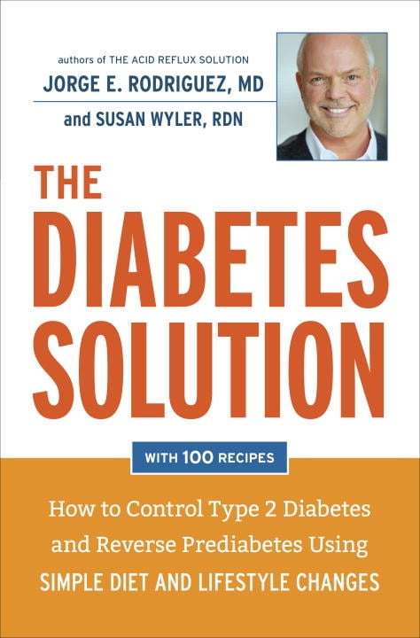 The Diabetes Solution: How to Control Type 2 Diabetes and Reverse Prediabetes Using Simple Diet and Lifestyle Changes