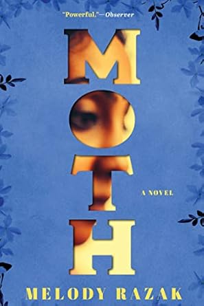 Moth: A Novel [Hardcover] Razak, Melody
