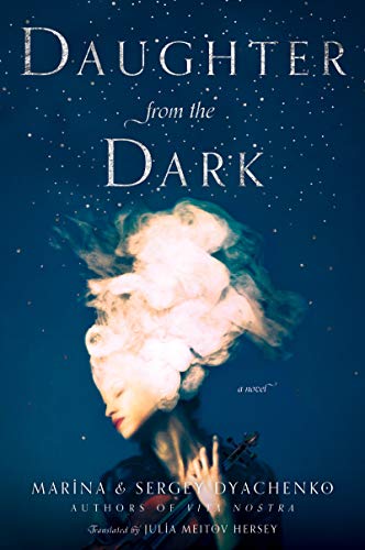 Daughter from the Dark: A Novel [Paperback] Dyachenko, Marina & Sergey