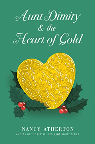 Aunt Dimity and the Heart of Gold (Aunt Dimity Mystery) [Hardcover] Atherton, Nancy