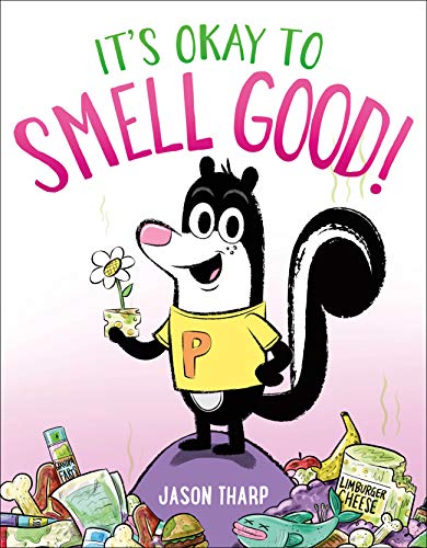 It's Okay to Smell Good! [Hardcover] Tharp, Jason