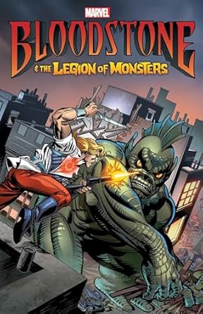 BLOODSTONE & THE LEGION OF MONSTERS [NEW PRINTING] [Paperback] Hopeless, Dennis; Marvel Various; Doe, Juan and Kane, Gil