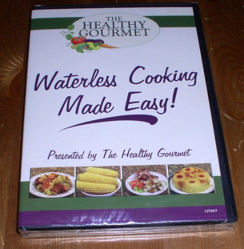 The Healthy Gourmet - Waterless Cooking Made Easy DVD
