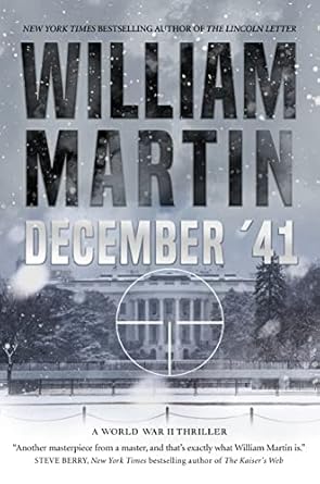 December '41: A World War II Thriller Martin, William