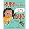 Ruby and the Itsy-Bitsy (Icky) Bug [Hardcover] Wortche, Allison and Walker, Sally