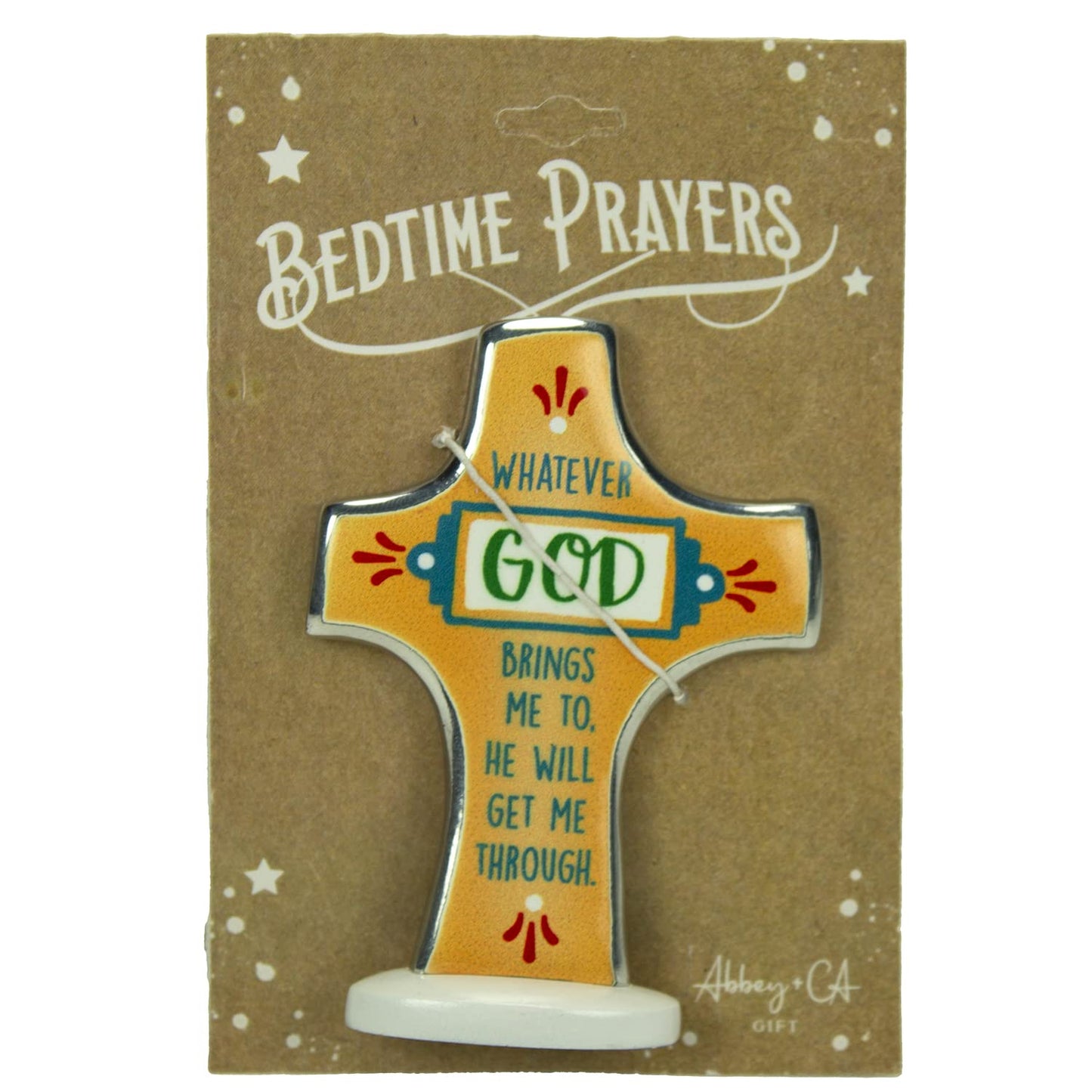 Abbey & CA Gift Whatever God Brings Standing Bedtime Prayer Cross