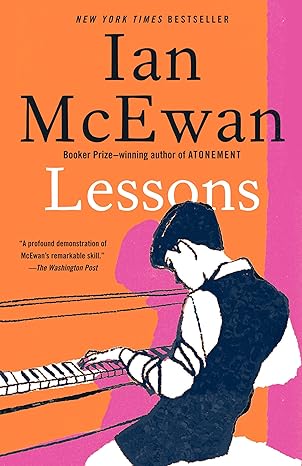 Lessons: A novel [Hardcover] McEwan, Ian