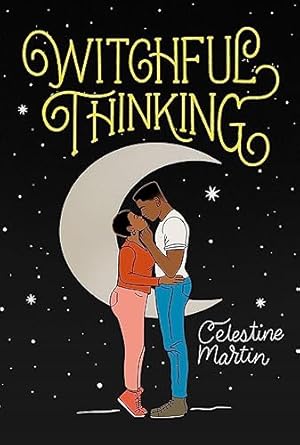 Witchful Thinking [Paperback] Martin, Celestine