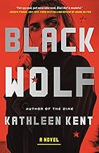 Black Wolf: A Novel [Hardcover] Kent, Kathleen