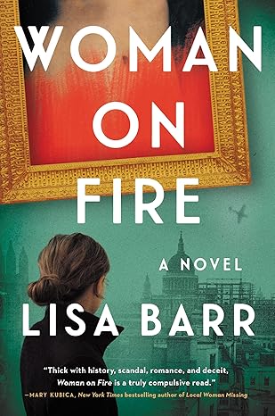 Woman on Fire: A Mystery Novel [Hardcover] Barr, Lisa