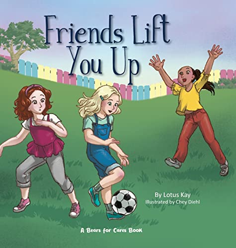 Friends Lift You Up [Hardcover] Kay, Lotus