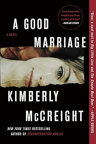 A Good Marriage: A Novel [Paperback] McCreight, Kimberly