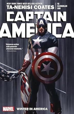 CAPTAIN AMERICA BY TA-NEHISI COATES VOL. 1: WINTER IN AMERICA [Paperback] Coates, Ta-Nehisi; Yu, Leinil and Ross, Alex