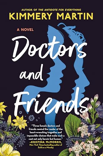 Doctors and Friends [Hardcover] Martin, Kimmery