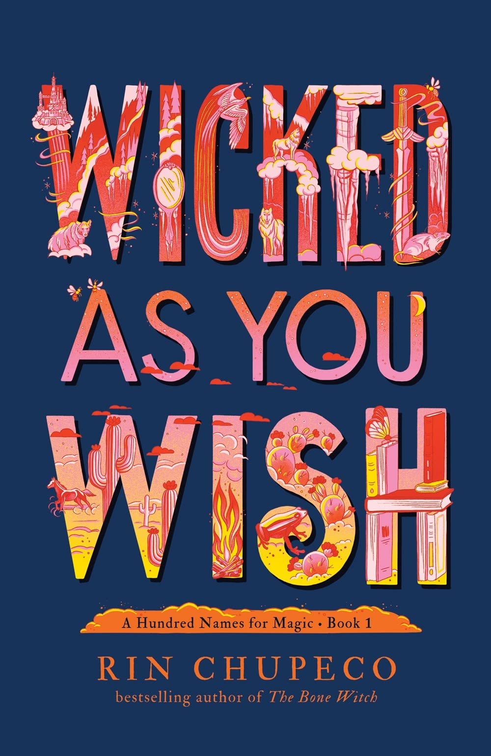 Wicked As You Wish (A Hundred Names for Magic, 1) [Hardcover] Chupeco, Rin
