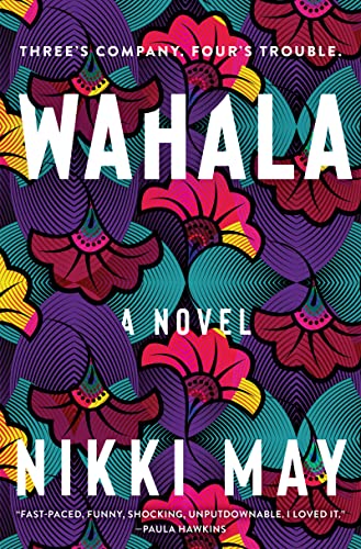 Wahala: A Novel [Hardcover] May, Nikki