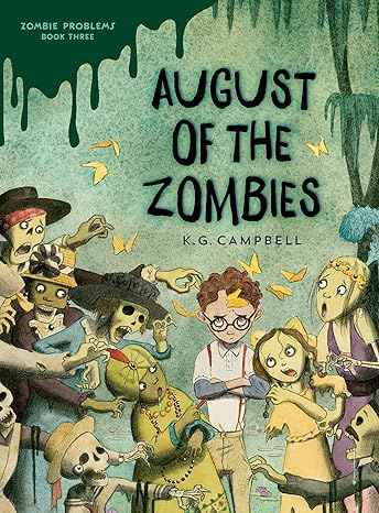 August of the Zombies (Zombie Problems) [Hardcover] Campbell, K. G.