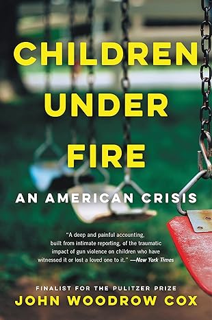 Children Under Fire: An American Crisis [Paperback] Cox, John Woodrow