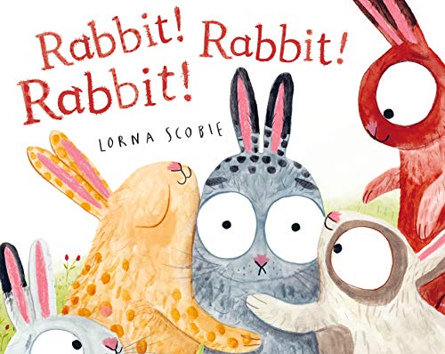 Rabbit! Rabbit! Rabbit! [Hardcover] Scobie, Lorna