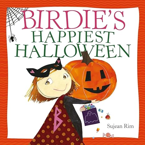 Birdie's Happiest Halloween [Hardcover] Rim, Sujean