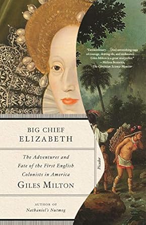 Big Chief Elizabeth [Paperback] Milton, Giles