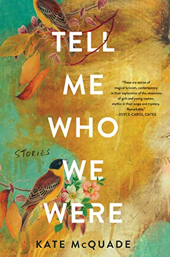 Tell Me Who We Were: Stories [Paperback] McQuade, Kate