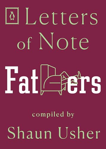 Letters of Note: Fathers [Paperback] Usher, Shaun