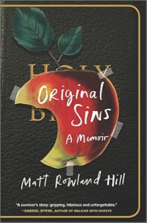 Original Sins: A Memoir [Hardcover] Hill, Matt Rowland