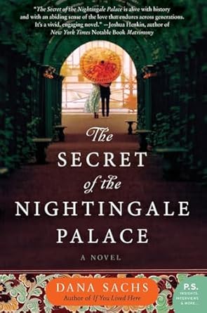 The Secret of the Nightingale Palace: A Novel [Paperback] Sachs, Dana