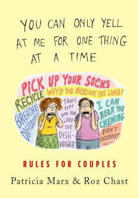 You Can Only Yell at Me for One Thing at a Time : Rules for Couples