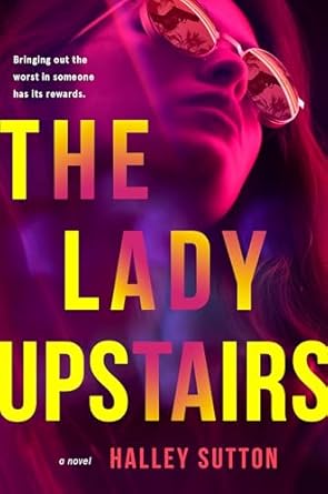 The Lady Upstairs [Paperback] Sutton, Halley