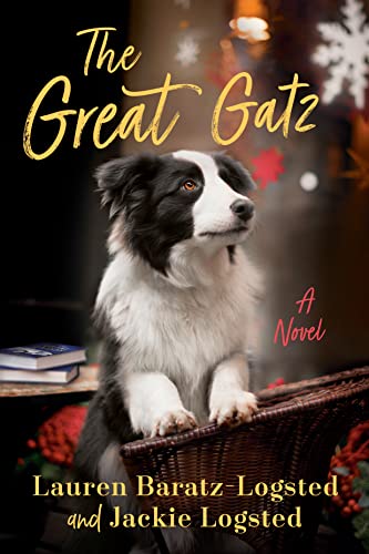The Great Gatz (The Gatz Chronicles) [Paperback] Baratz-Logsted, Lauren and Logsted, Jackie