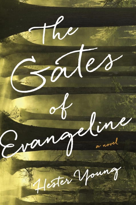 The Gates of Evangeline (Hardcover) by Dr. Hester Young