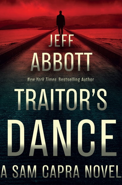 Sam Capra: Traitor's Dance (Hardcover)