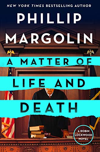 A Matter of Life and Death: A Robin Lockwood Novel (Robin Lockwood, 4) [Hardcover] Margolin, Phillip