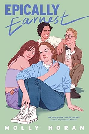 Epically Earnest [Hardcover] Horan, Molly