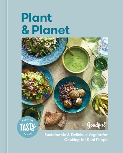 Plant and Planet: Sustainable and Delicious Vegetarian Cooking for Real People [Hardcover] Goodful