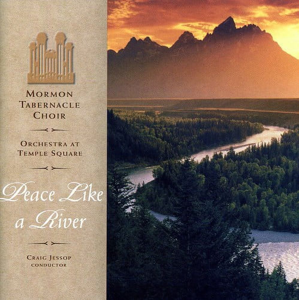 Mormon Tabernacle Choir - Peace Like a River - Music & Performance - CD