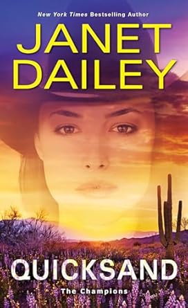 Quicksand: A Thrilling Novel of Western Romantic Suspense (The Champions) [Paperback] Dailey, Janet