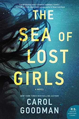 The Sea of Lost Girls: A Novel [Paperback] Goodman, Carol