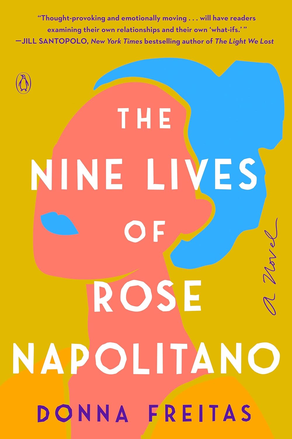 The Nine Lives of Rose Napolitano: A Novel [Hardcover] Freitas, Donna