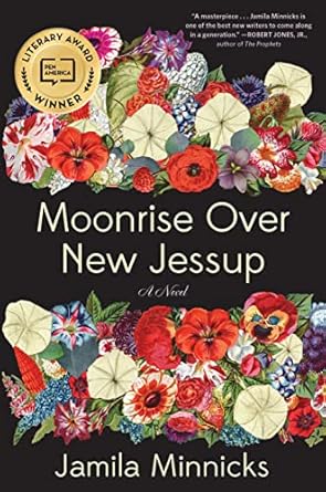 Moonrise Over New Jessup: A Novel [Hardcover] Minnicks, Jamila