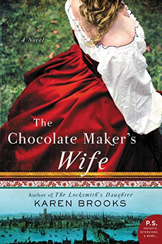 The Chocolate Maker's Wife: A Novel [Paperback] Brooks, Karen