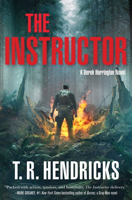 Derek Harrington: The Instructor : A Derek Harrington Novel (Series #1) (Hardcover)