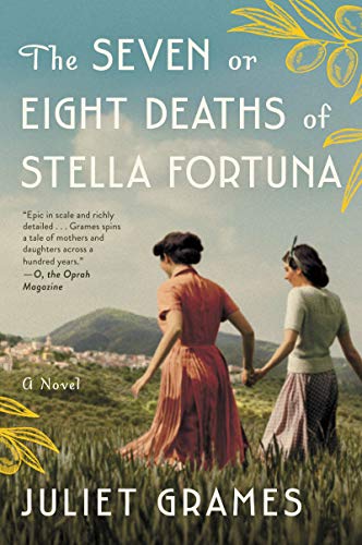 The Seven or Eight Deaths of Stella Fortuna: A Novel [Paperback] Grames, Juliet