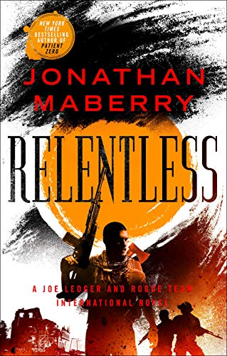 Relentless (Rogue Team International Series, 2) [Paperback] Maberry, Jonathan