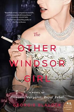The Other Windsor Girl: A Novel of Princess Margaret, Royal Rebel [Paperback] Blalock, Georgie
