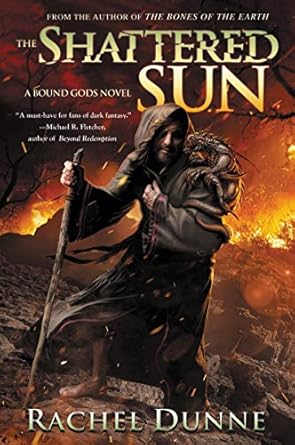 Shattered Sun, The (Bound Gods, 3) [Paperback] Dunne, Rachel